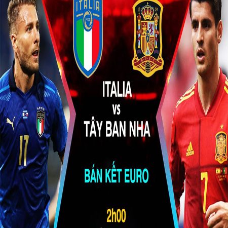 Kèo Nhà Cái nhận định trân đấu Ý vs Tây Ban Nha